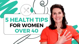 5 Health Tips For Women Over 40