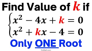 Find the Value of k when Two Quadratic Equations have ONE Common Root - Quick & Easy Explanation