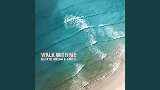 Walk With Me