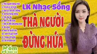 thà người đừng hứa - kho nhạc miền tây hay nhất 2024