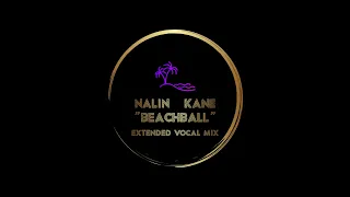 NALIN & KANE ''Beachball [Extended Vocal Mix]''