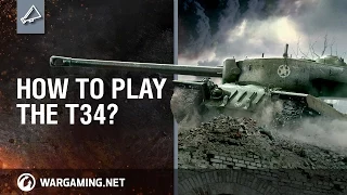 How to Play the T34