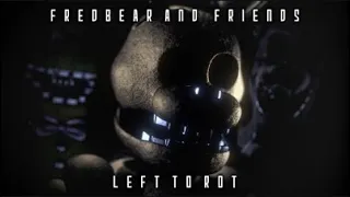 FREDBEAR AND FRIENDS LEFT TO ROT full game plus extras