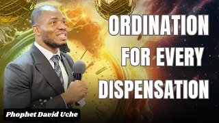 ORDINATION FOR EVERY DISPENSATION || PROPHET DAVID UCHE || TRUTH TV