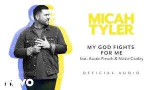 Micah Tyler - My God Fights For Me (Official Audio)