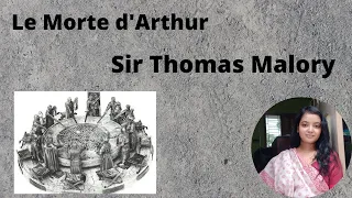 Sir Thomas Malory, Le Morte d'Arthur, Arthurian Legend, Round Table, English Literature