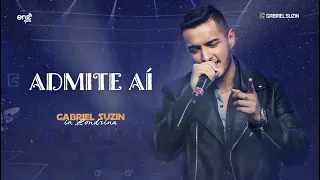 Gabriel Suzin - Admite Aí (Gabriel Suzin In Londrina Ao Vivo)