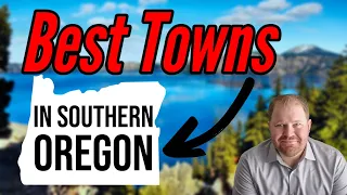 Best Towns in Southern Oregon?