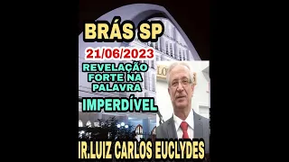 Palavra Brás SP 21/06/2023 Hoje  Quarta-feira  Efésios Capítulo 2 V1/22  Ir.Luís Carlos Euclydes