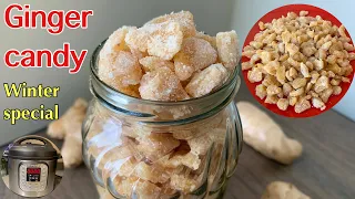 Instant pot Ginger Candy Recipe | Candied Ginger Recipe | Ginger Candy | How To Make Candied Ginger