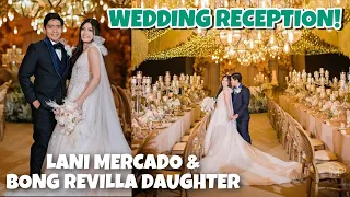 PALABAN ANG WEDDING RECEPTION NG ANAK NI LANI MERCADO AT BONG REVILLA VERY TIMELESS & ELEGANT! 🤩