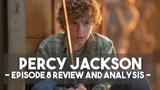 Percy Jackson on Disney+: Episode 8 Review and Analysis