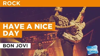 Have A Nice Day : Bon Jovi | Karaoke with Lyrics