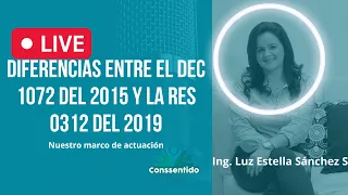 Diferencias entre el Decreto 1072 del 2015 y la Resolución 0312 del 2019