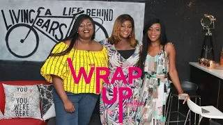 The Wrap Up With Toolz- Sexual Harrassment & Ambitions (Ep 1)