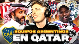 REACCION A ¿QUE EQUIPOS ARGENTINOS CONOCEN EN QATAR?