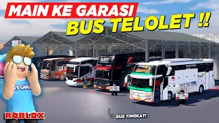 MAIN KE GARASI BUS NAIK BUS TELOLET BASURI !! ROLEPLAY BUS INDONESIA - Roblox Indonesia