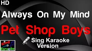 🎤 Pet Shop Boys - Always On My Mind (Karaoke Version)