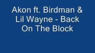 Akon ft. Birdman & Lil Wayne - Back On The Block