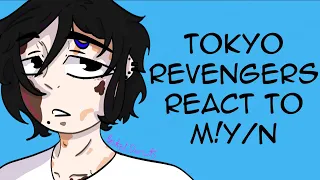 Tokyo Revengers react to M!Y/n | (2/6)