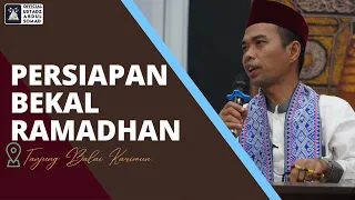 PERSIAPAN TERBAIK UNTUK RAMADHAN  | Ustadz Abdul Somad