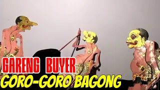 Gareng Buyer!! Opo-opo ora bener truk, Goro-goro Bagong gereng nesu