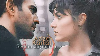 Azize  & Kartal ❖ You were my enemy (Sendin Düşmanım)