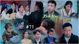 Kob Nag Toj Siab ( Part 71 ) Hmong Best Film 2024