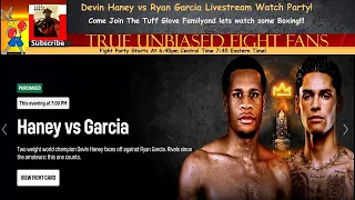 Fight Party!!! Devin Haney vs Ryan Garcia Commentary (Bell rings starting round one @ 4:28:19 )