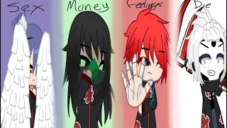 Sex, Money, Fellings, Die {MEME} // ft. Sasori, Kakuzu, Konan & Hidan