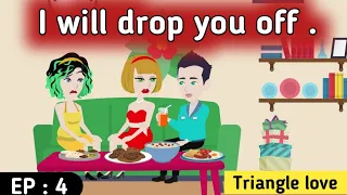 Triangle love part  4 | English  stories | Learn English | Sunshine English