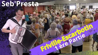 Seb'Presta: Friville-Escarbotin 1ère partie "30 Minutes ensembles"