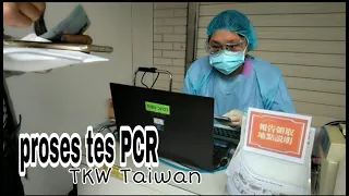 Proses Tes PCR Di Taiwan!!