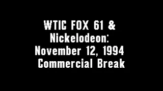 WTIC FOX 61 & Nickelodeon: November 12, 1994 Commercial Break