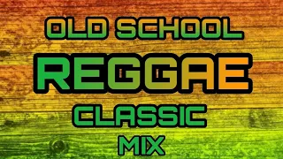 OLD SCHOOL CLASSIC REGGAE MIX | GLEN WASHINGTON, MORGAN HERITAGE, BERES HAMMOND,SIZZLA |DJ TEE SPYCE