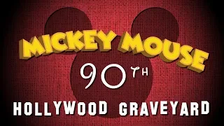 Hollywood Graveyard - The MICKEY MOUSE Special