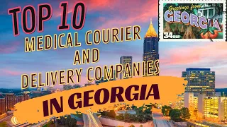 Top 10 State of Georgia Medical Courier and Delivery Companies