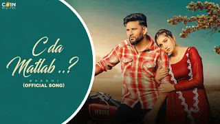 New Punjabi Songs 2024 | C Da Matlab..? (Official Song) Baaghi | Jassi X | Latest Punjabi Songs 2024