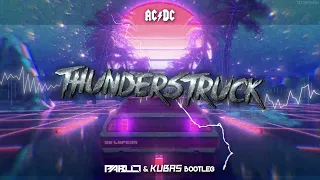 Acdc - Thunderstruck (PABLO & KubaS Bootleg)