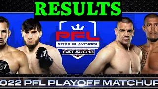 PFL PLAYOFF MMA RESULTS (13.AUG 2022)