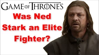 Best Fighters in Game of Thrones | Ned Stark