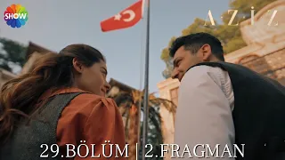 Aziz Dizisi 29. Bölüm Fragmanı | Yeni sezonda neler olacak?