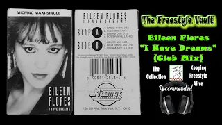 Eileen Flores “I Have Dreams” (Club Mix) Latin Freestyle Music 1990