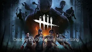 Dead By Daylight Theme Songs(Killer Edition)