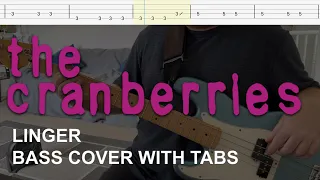 The Cranberries - Linger (Bass Cover with Tabs)