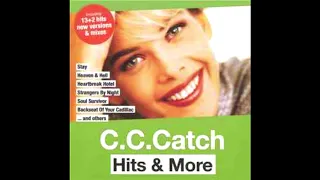 C.C. CATCH - HEAVEN AND HELL (INCL-INSTRUMENTAL)