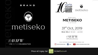 METISEKO SHOWCASE | AQUAFINA VIETNAM INTERNATIONAL FASHION WEEK FALL WINTER 2019