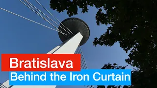 Bratislava   Behind the Iron Curtain