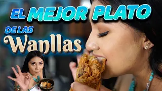 PROBAMOS LOS PLATOS ESTRELLA DE LAS WANLLAS | Ely Guaminga