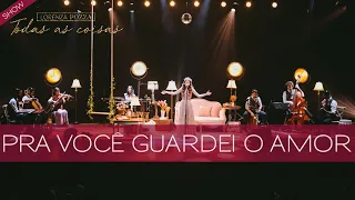 Pra você guardei o amor (Nando Reis) + De janeiro a janeiro (Roberta Campos)  Lorenza Pozza AO VIVO